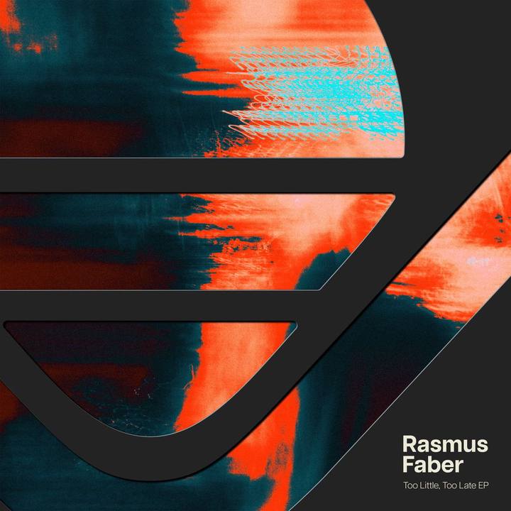 Rasmus Faber - Too Little, Too Late EP cover art